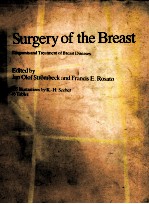 SURGERY OF THE BREAST DIAGNOSIS AND TREATMENT OF BREAST DISEASES