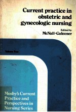 CURRENT PRACTICE IN OBSTETRIC AND GYNECOLOGIC NURSING VOLUME TWO