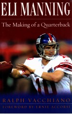 ELI MANNING THE MAKING OF A QUARTERBACK