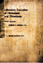 LABORATORY EVALUATION OF HEMOSTASIS AND THROMBOSIS THIRD EDITION