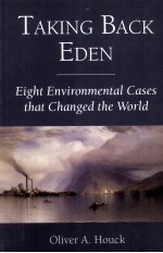 TAKING BACK EDEN EIGHT ENVIRONMENTAL CASES THAT CHANGED THE WORLD