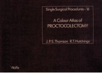 PROCTOCOLECTOMY SINGLE SURGICAL PROCEDURES 16 A COLOUR ATLAS OF