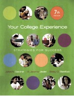 YOUR COLLEGE EXPERIENCE:STRATEGIES FOR SUCCESS SEVENTH EDITION