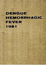 DENGUE HEMORRHAGIC FEVER 1981 PROCEEDINGS OF THE FIRST ICMR SEMINAR