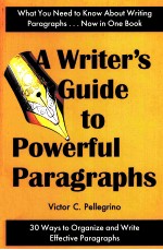 A WRITER'S GUIDE TO POWERFUL PARAGRAPHS