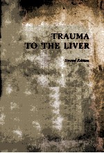 TRAUMA TO THE LIVER SECOND EDITION