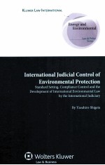 INTERNATIONAL JUDICIAL CONTROL OF ENVIRONMENTAL PROTECTION