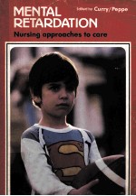 MENTAL RETARDATION NURSING APPROACHES TO CARE