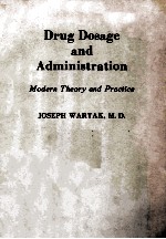 DRUG DOSAGE AND ADMINISTRATION MODERN THEORY AND PRACTICE