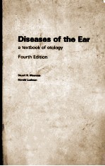 DISEASES OF THE EAR A TEXTBOOKK OF OTOLOGY FOURTH EDITION