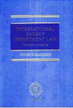 INTERNATIONAL ENERGY INVESTMENT LAW THE PURSUIT OF STABILITY