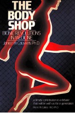 The body shop : bionic revolutions in medicine