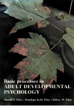 BASIC PROCESSES IN ADULT DEVELOPMENTAL PSYCHOLOGY