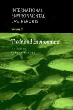 INTERNATIONAL NVIRONMENTAL AW EPORTS VOLUME 2 TRADE AND ENVIRONMENT