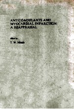 ANTICOAGULANTS AND MYOCARDIAL INFARCTION A REAPPRAISAL