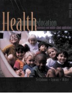 HEALTH EDUCATION:ELEMENTARY AND MIDDLE SCHOOL APPLICATIONS THIRD EDITION