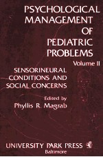 PSYCHOLOGICAL MANAGEMENT OF PEDIATRIC PROBLEMS VOLUME 2 SENSORINEURAL CONDITIONS AND SOCIAL CONCER