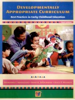 DEVELOPMENTALLY APPROPRIATE CURRICULUM:BEST PRACTICES IN EARLY CHILDHOOD EDUCATION THIRD EDITION