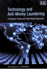 TECHNOLOGY AND ANTI-MONEY LAUNDERING A SYSTEMS THEORY AND RISK-BASED APPROACH