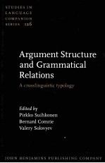 Argument Structure and Grammatical Relations:A Crosslinguistic Typology