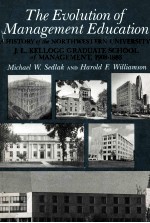 The Evolution of Management Education:A History of the Northwestern University J. L. Kellogg Graduat