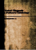 CLINICAL DIAGNOSIS IN PEDIATRIC CARDIOLOGY