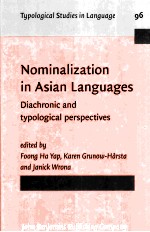 Nominalization in Asian Languages:Diachronic and Typological Perpsectives