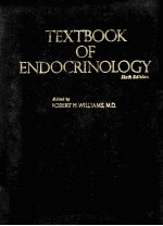 TEXTBOOK OF ENDOCRINOLOGY SIXTH EDITION