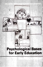 Psychological Bases for Early Education