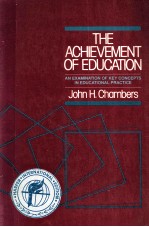 THE ACHIEVEMENT OF EDUCATION ANEXAMINATION OF KEY CONCEPTS IN EDUCATIONAL PRACTICE