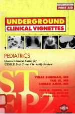 UNDERGROUDN CLINICAL VIGNETTES PEDIATRICS CLASSIC CLINICAL CASES OFR USMLE STEP 2 REVIEW [56 CASE