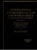 INTERNATIONAL ENVIRONMENTAL LAW AND WORLD ORDER A PROBLEM-ORIENTED COURSEBOOK