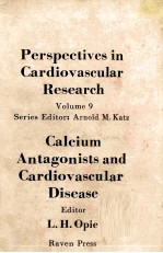 CALCIUN ANTAGONISTS AND CARDOVASCULAR DISEASE PERSPECTIVES IM CARDIOVASCULAR RESEARCH VOLUME 9