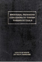 MINISTERIAL PROVISIONS CONCERNING TO TURKISH PHARMACEUTICALS