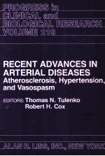 PROGRESS IN CLINICAL AND BIOLOGICAL RESEARCH VOLUME 219 RECENT ADVANCES IN ARTERIAL DISEASES ATHER