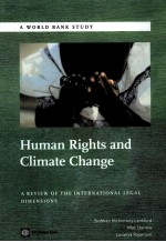 HUMAN RIGHTS AND CLIMATE CHANGE A REVIEW OF THE INTERNATIONAL LEGAL DIMENSIONS