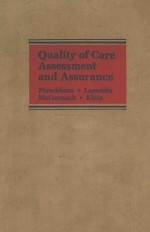 QUALITY OF CARE ASSESSMENT AND ASSURANCE AN ANNOTATED BIBLIOGRAPHY WITH A POINT OF VIEW