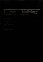 DIAGNOSTIC RADIOLOGY AN ANGIO-AMERICAN TEXTBOOK OF IMAGING VOLUME ONE