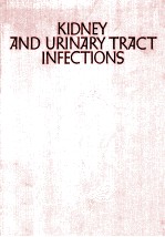 Kidney and urinary tract infections