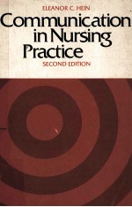 COMMUNICATION IN NURSING PRACTICE SECOND EDITION