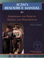 ACSM's resource manual for Guidelines for exercise testing and prescription