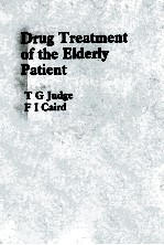 DRUG TREATMENT OF THE ELDERLY PATIENT