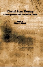 CLINICAL BURN THERAPY A MANAGEMENT AND PREVENTION GUIDE