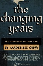 THE CHANGING YEARS THE MENOPAUSE WITHOUT FEAR  NEW