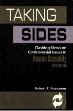 Taking Sides:Clashing Views on Controversial Issues in Human Sexuality