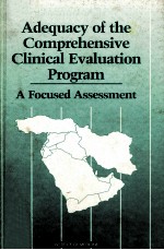 Adequacy of the Comprehensive Clinical Evaluation Program [electronic resource] : a focused assessme