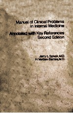 MANUAL OF CLINICAL PROBLEMS IN INTERNAL MEDICINE ANNOTATED WITH KEY REFERENCES SECOND EDITION