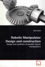 ROBOTIC MANIPULATOR DESIGN AND CONSTRUCTION