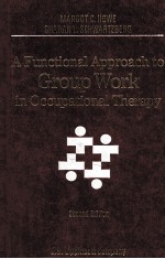 A Functional Approach to Group Work in Occupational Therapy