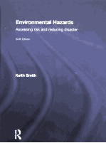 Environmental Hazards:Assessing Risk and Reducing Disaster